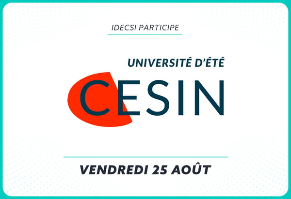 IDECSI participe à l'université d'été du CESIN le 25 août 2023