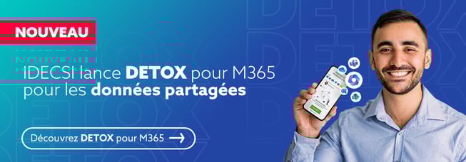 IDECSI lance DETOX pour M365 pour les données partagées